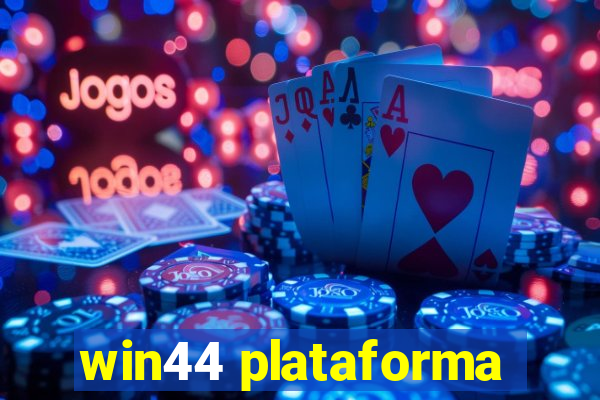 win44 plataforma